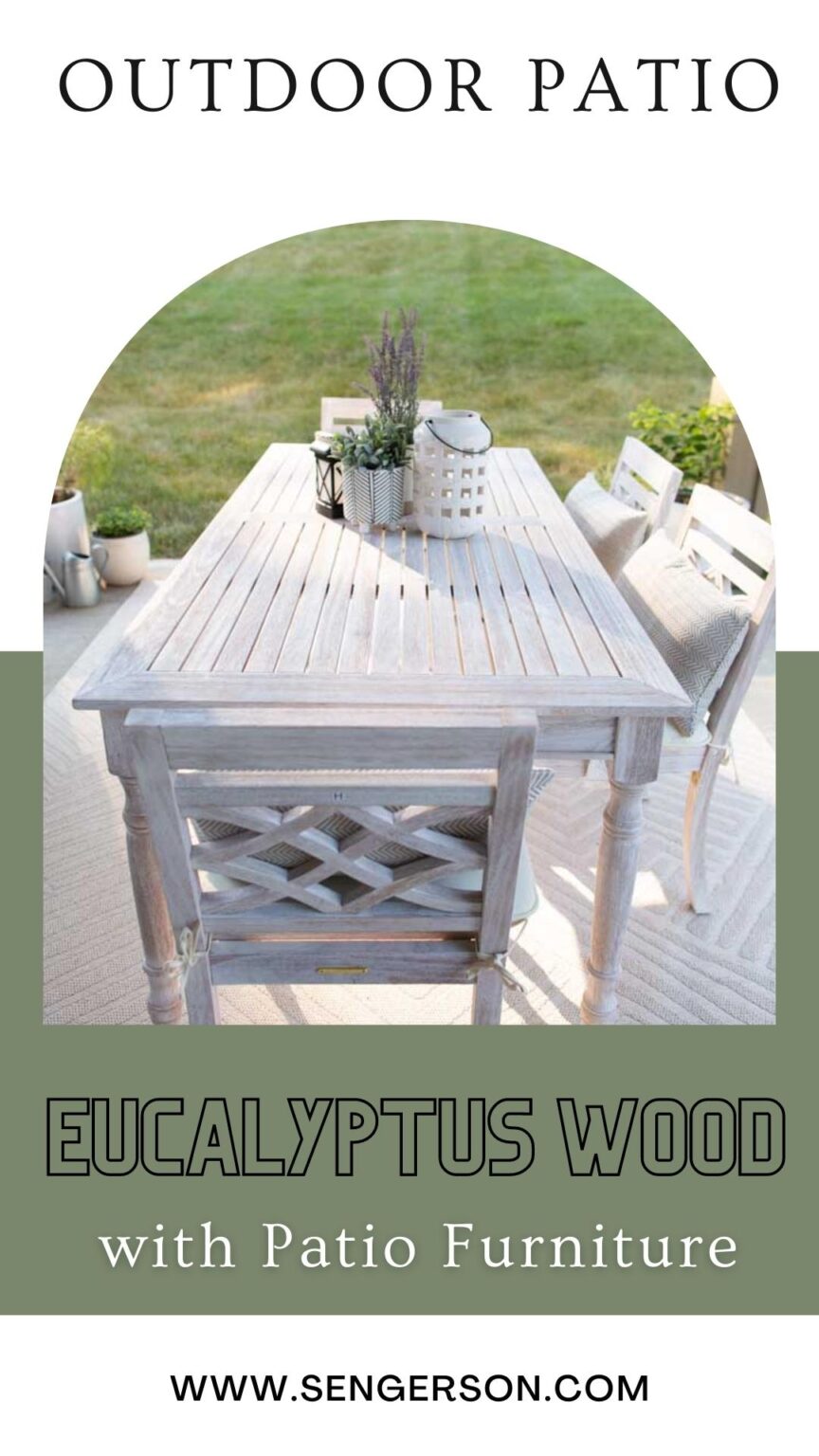 Eucalyptus Patio Furniture Overview Guide